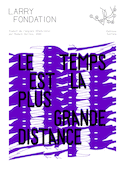 Temps est la plus grande distance (Le)